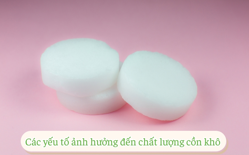 Các yếu tố ảnh hưởng đến chất lượng cồn khô