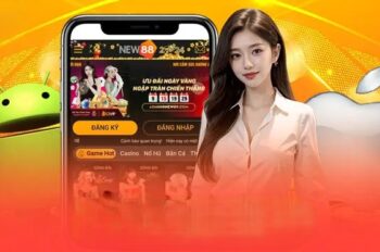 Tải App New88 trải nghiệm cá cược đỉnh cao trên điện thoại