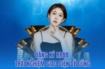 Đăng Ký RR88 – Hướng dẫn tạo tài khoản chi tiết cho bet thủ