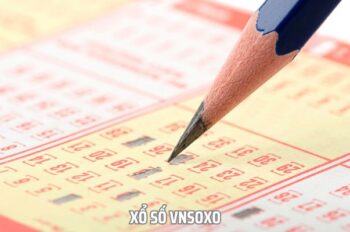 Xổ Số Vnsoxo – Sân Chơi Giải Trí Sở Hữu Tỷ Lệ Thưởng Khủng