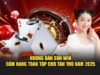 Hướng Dẫn SUNWIN – Cẩm Nang Toàn Tập Cho Tân Thủ Năm 2025