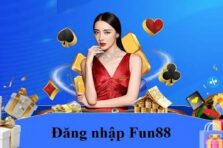 Đăng nhập Fun88 – Sân chơi cá cược đứng đầu châu Á năm 2025