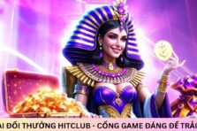 Game bài HITCLUB – Nơi Mang Đến Điều Thú Vị Cho Hội Viên