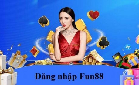 Đăng nhập Fun88 – Sân chơi cá cược đứng đầu châu Á năm 2025