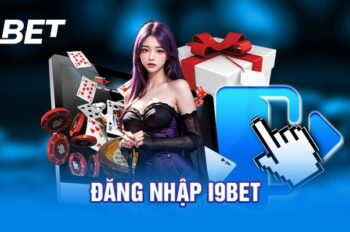 Chia sẻ 4 bước đăng nhập i9BET cực đơn giản cho newbie